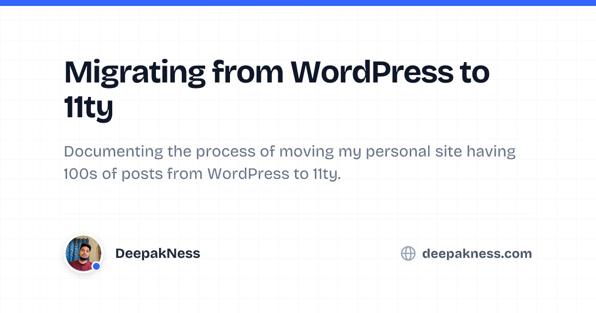 Migrating from WordPress to 11ty | DeepakNess