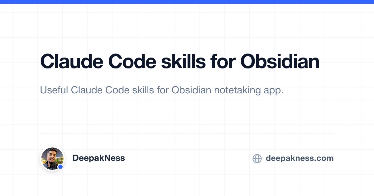Claude Code skills for Obsidian | DeepakNess