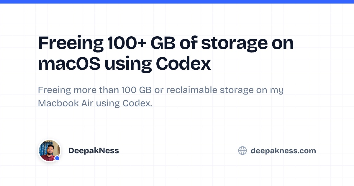 Freeing 100+ GB of storage on macOS using Codex | DeepakNess