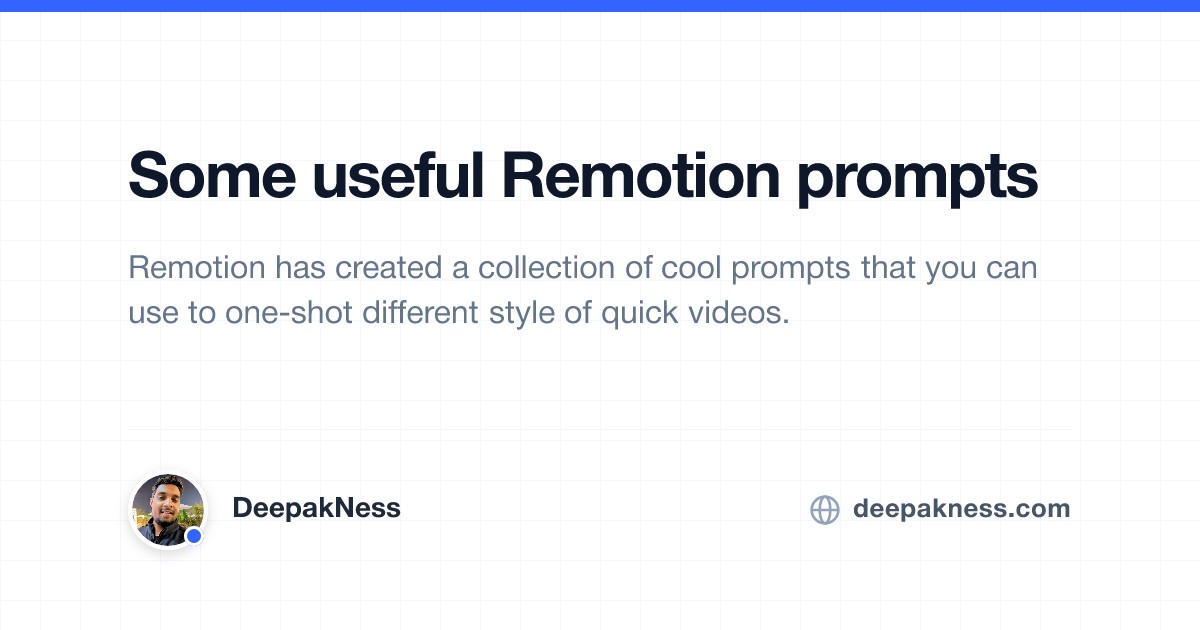 Remotion Examples Some useful Remotion prompts | DeepakNess