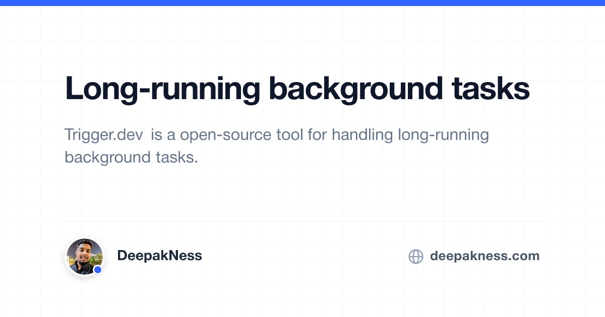 Long-running background tasks | DeepakNess